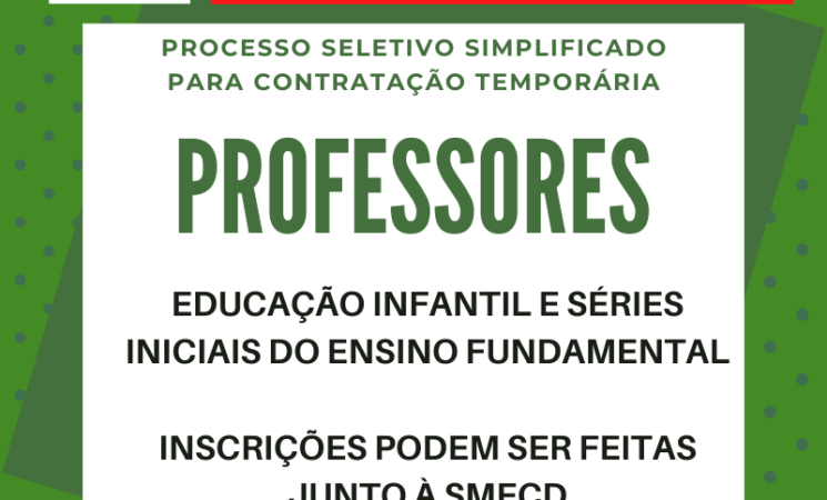 Prorrogadas as inscrições do Processo Seletivo Simplificado para contratação de Professores de Educação Infantil e Séries Iniciais