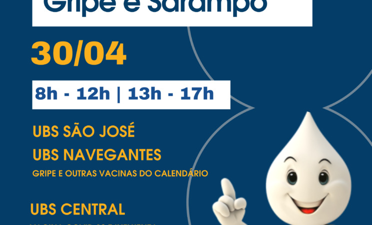 Sábado, 30 de abril, Dia D de imunização contra a Gripe e o Sarampo