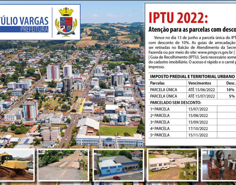 Prefeitura de Getúlio Vargas informa vencimentos do IPTU 2022