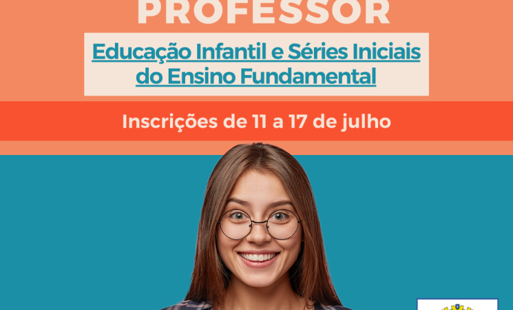 Processo Seletivo Simplificado para contratação de Professorde Educação Infantil e Séries Iniciais do Ensino Fundamental