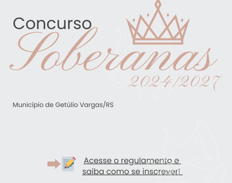 Faltam poucos dias para o encerramento das inscrições para o Concurso de Escolha das Soberanas dos 90 anos de Getúlio Vargas