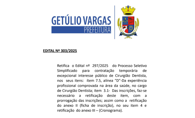 EDITAL 303-2025 RETIFICA PROCESSO SELETIVO - CIRURGIÃO DENTISTA