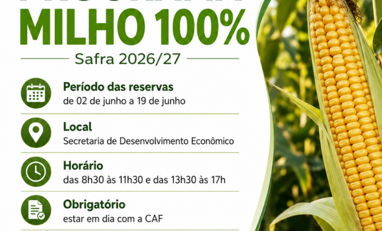 Getúlio Vargas abre período de reservas do Programa Milho 100% – Safra 2026/27