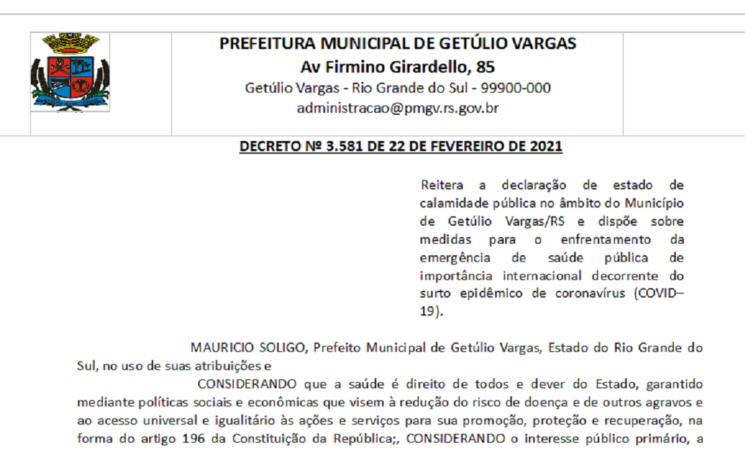 DECRETO Nº 3.581 DE 22 DE FEVEREIRO DE 2021 Reitera a declaração de estado de calamidade pública no âmbito do Município de Getúlio Vargas