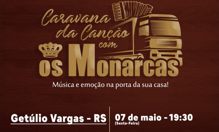 Os Monarcas fazem show pelas ruas de Getúlio Vargas nesta sexta-feira, dia 7 de maio