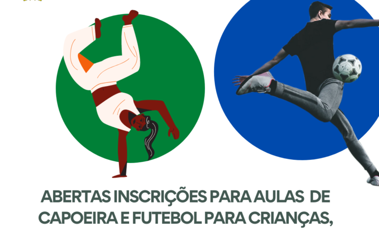 Iniciam inscrições para capoeira e futebol do Projeto Esporte em Ação
