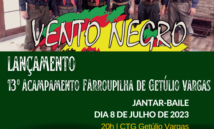 Continua a venda de ingressos para o Jantar-baile de Lançamento do 13º Acampamento Farroupilha de Getúlio Vargas