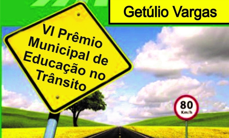 Estão abertas as inscrições para VI Prêmio Municipal de Educação no Trânsito de Getúlio Vargas