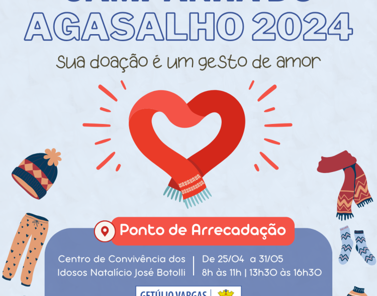 Campanha do Agasalho 2024 de Getúlio Vargas:aqueça corações, vista solidariedade